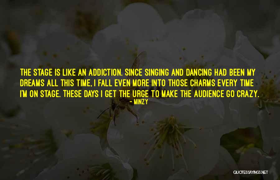 Crazy Dreams Quotes By Minzy Crazy Dreams Quotes By Minzy