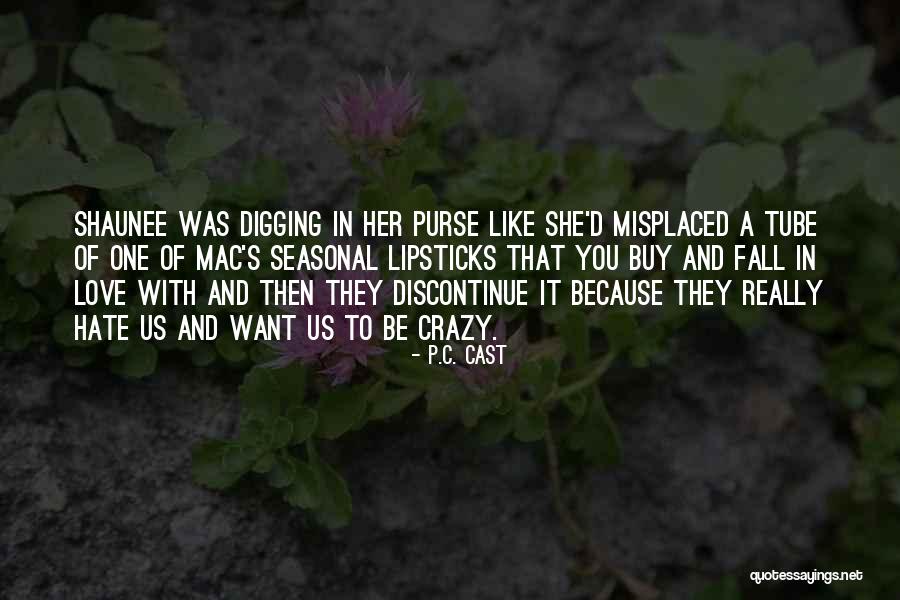 Crazy Falling In Love Quotes By P.C. Cast Crazy Falling In Love Quotes By P.C. Cast