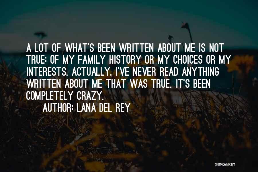 Crazy Family Quotes By Lana Del Rey