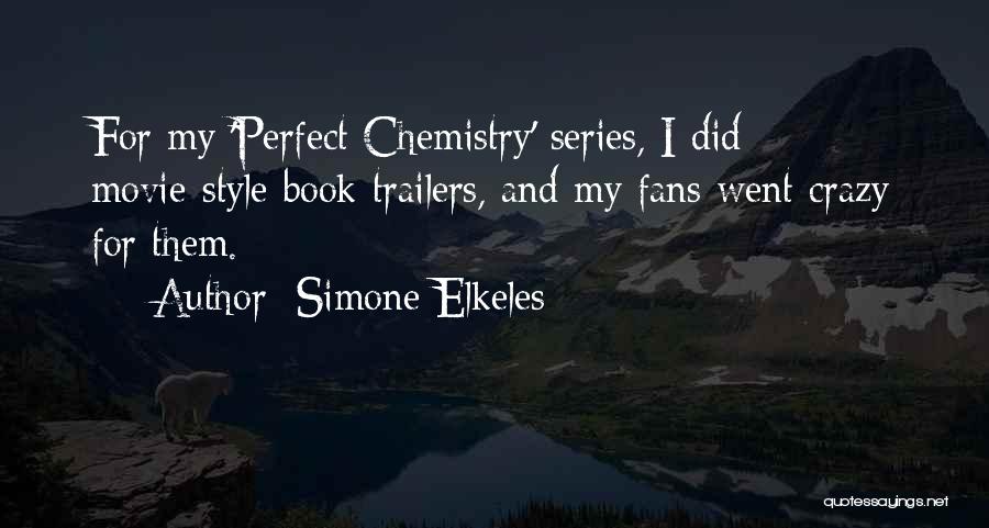 Crazy Fans Quotes By Simone Elkeles