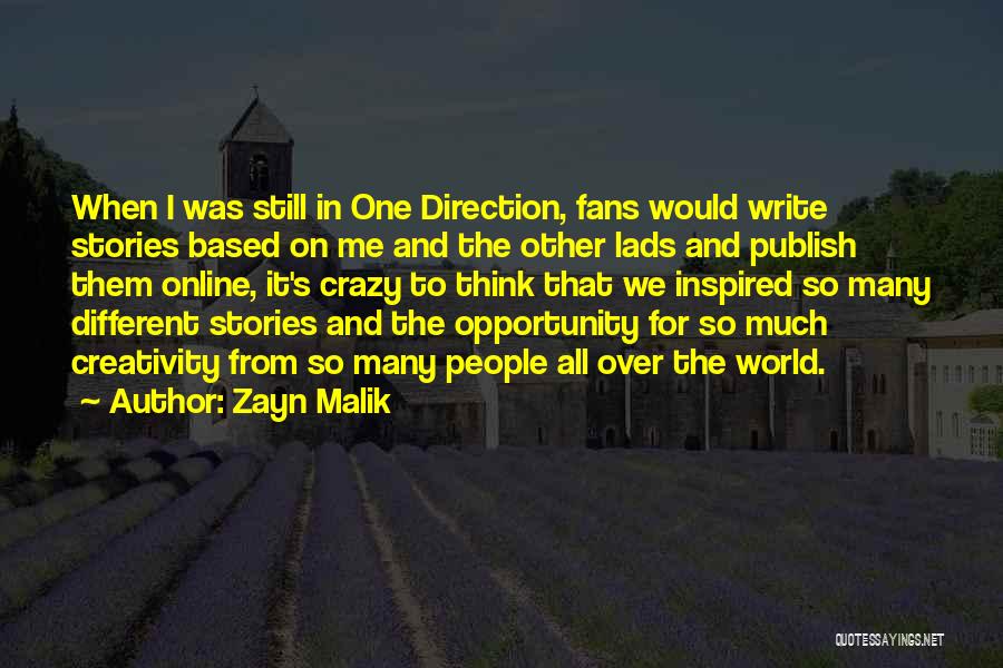 Crazy Fans Quotes By Zayn Malik