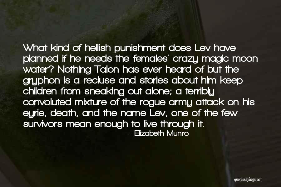 Crazy Females Quotes By Elizabeth Munro Crazy Females Quotes By Elizabeth Munro