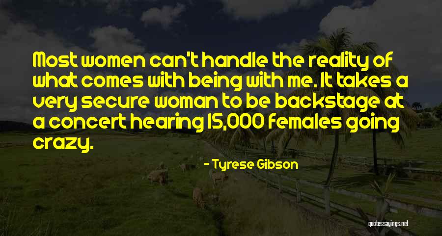 Crazy Females Quotes By Tyrese Gibson Crazy Females Quotes By Tyrese Gibson