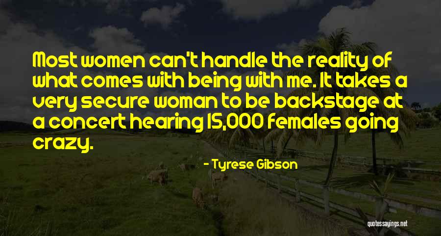 Crazy Females Quotes By Tyrese Gibson