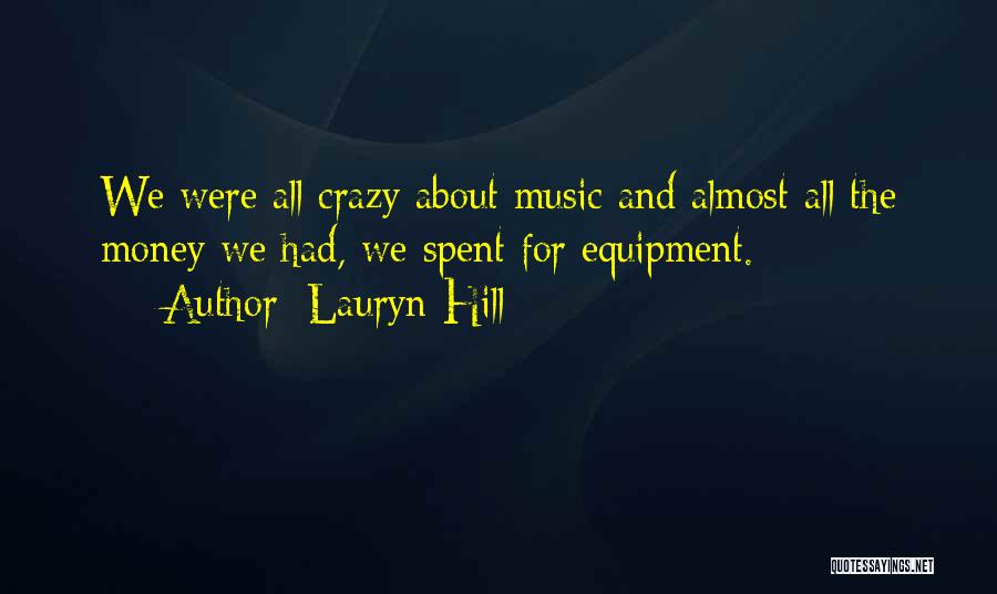 Crazy For Music Quotes By Lauryn Hill