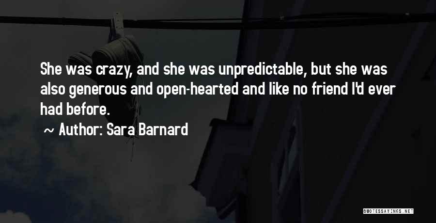 Crazy Friend A Best Friend Quotes By Sara Barnard