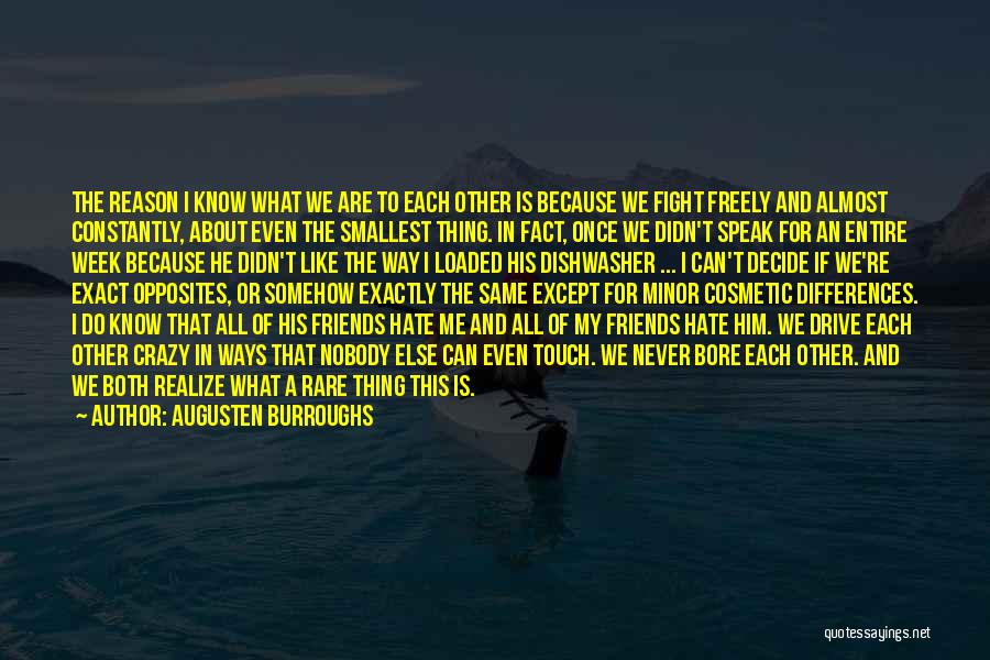 Crazy Friends Quotes By Augusten Burroughs Crazy Friends Quotes By Augusten Burroughs