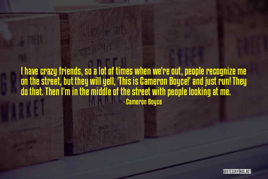Crazy Friends Times Quotes By Cameron Boyce Crazy Friends Times Quotes By Cameron Boyce
