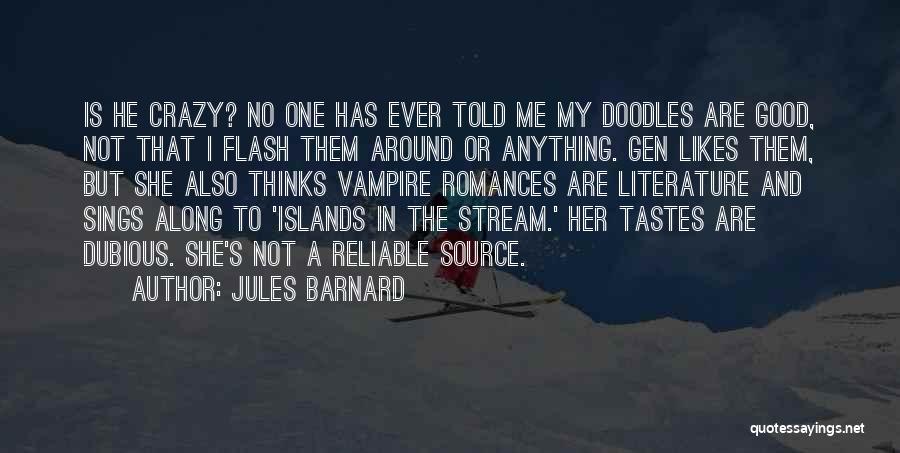 Crazy Funny Random Quotes By Jules Barnard