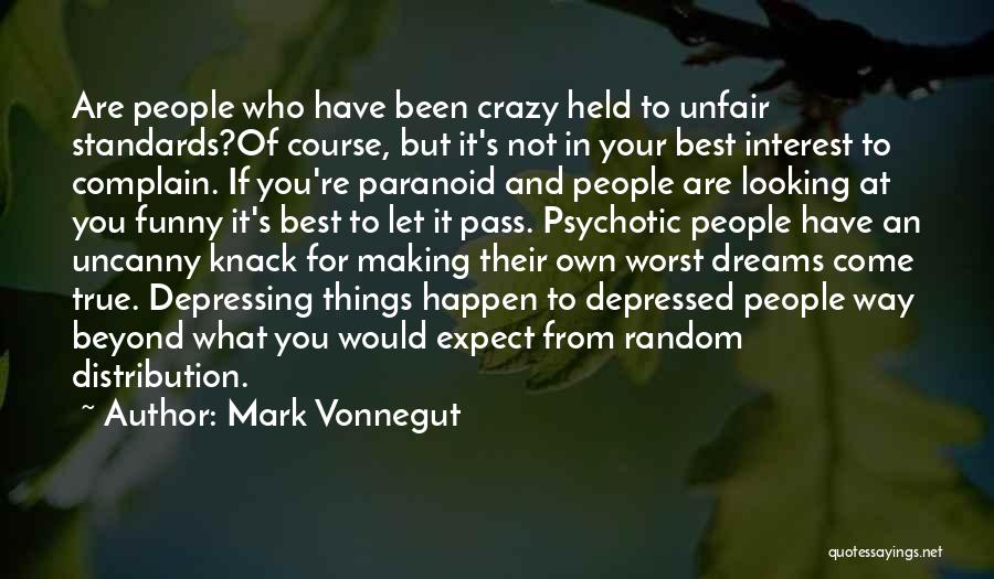 Crazy Funny Random Quotes By Mark Vonnegut