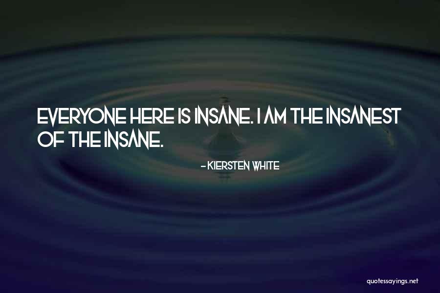 Crazy Games Quotes By Kiersten White Crazy Games Quotes By Kiersten White