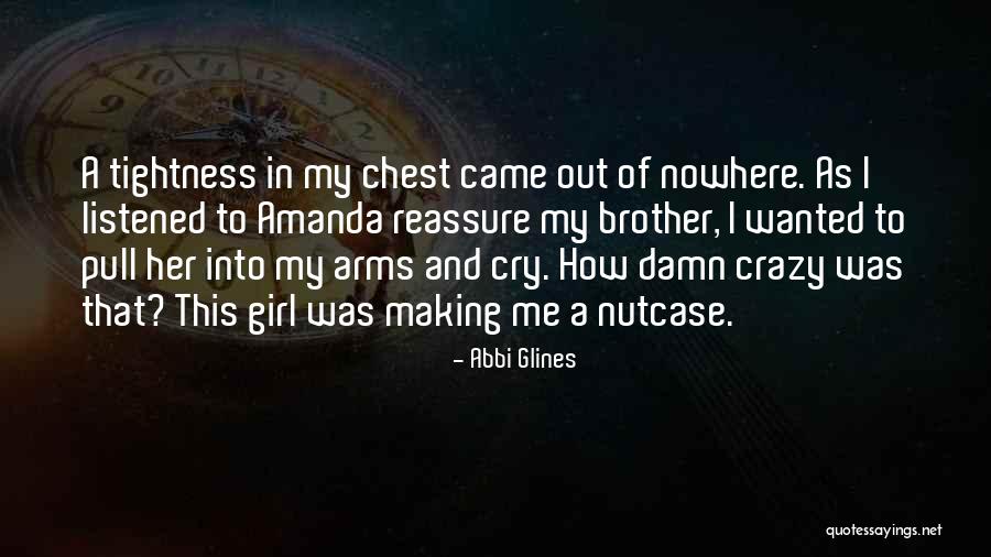 Crazy Girl In Love Quotes By Abbi Glines Crazy Girl In Love Quotes By Abbi Glines