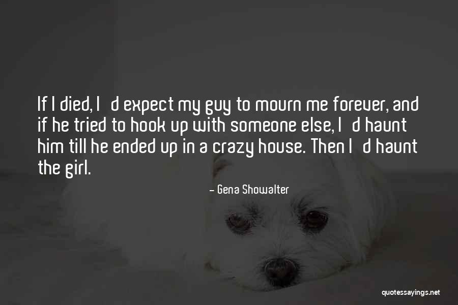 Crazy Girl In Love Quotes By Gena Showalter Crazy Girl In Love Quotes By Gena Showalter
