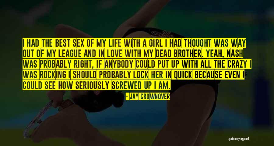 Crazy Girl In Love Quotes By Jay Crownover Crazy Girl In Love Quotes By Jay Crownover
