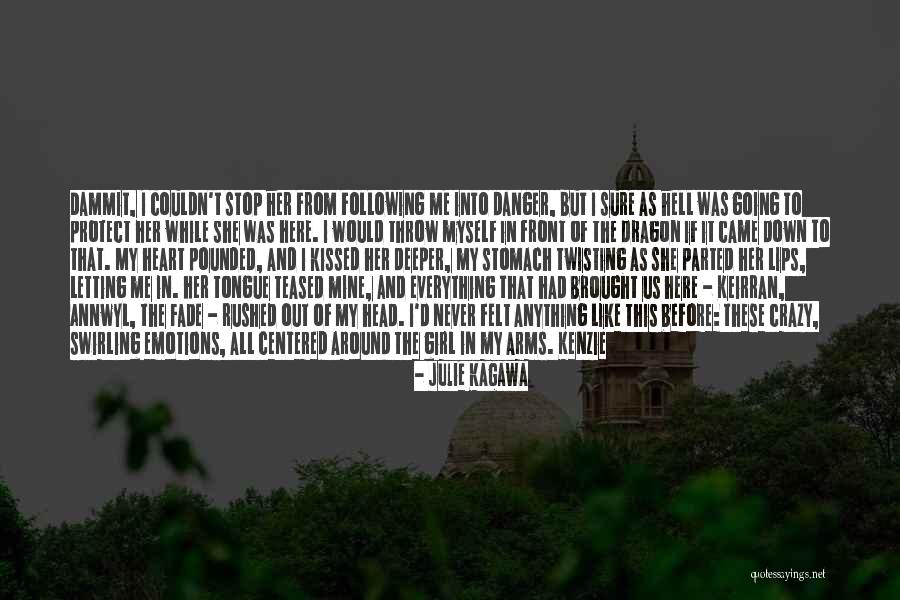 Crazy Girl In Love Quotes By Julie Kagawa Crazy Girl In Love Quotes By Julie Kagawa