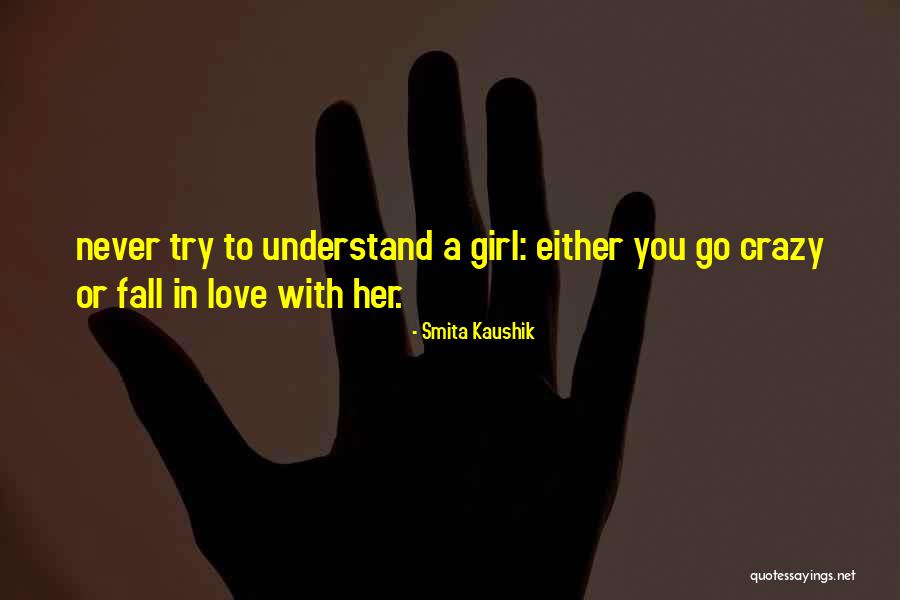 Crazy Girl In Love Quotes By Smita Kaushik