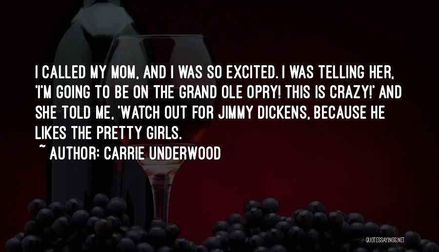 Crazy Girl Quotes By Carrie Underwood