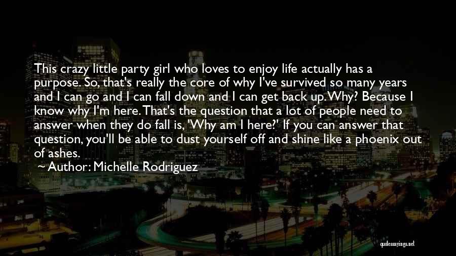 Crazy Girl Quotes By Michelle Rodriguez