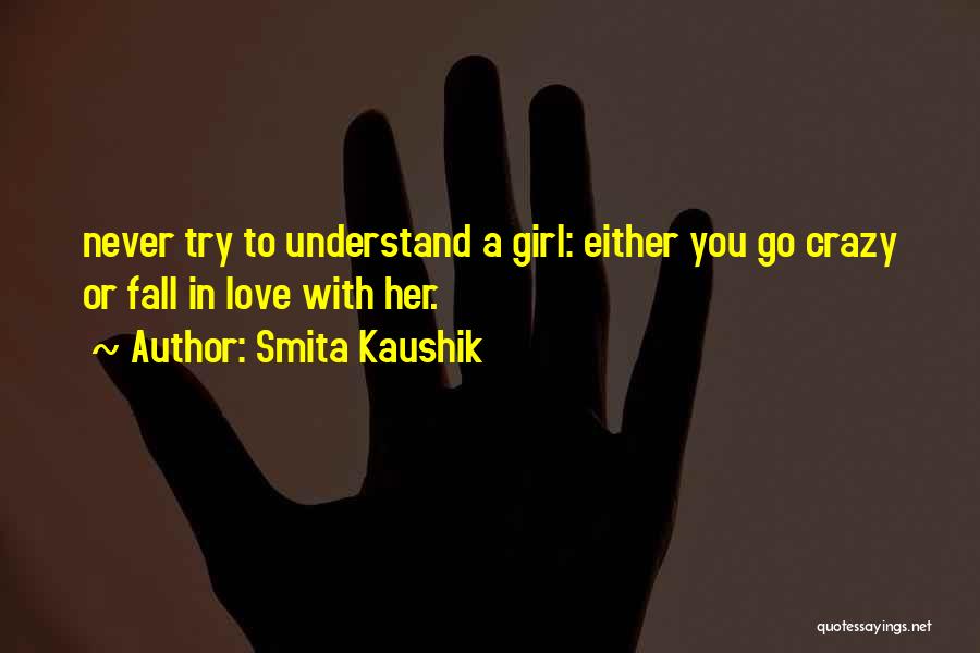 Crazy Girl Quotes By Smita Kaushik