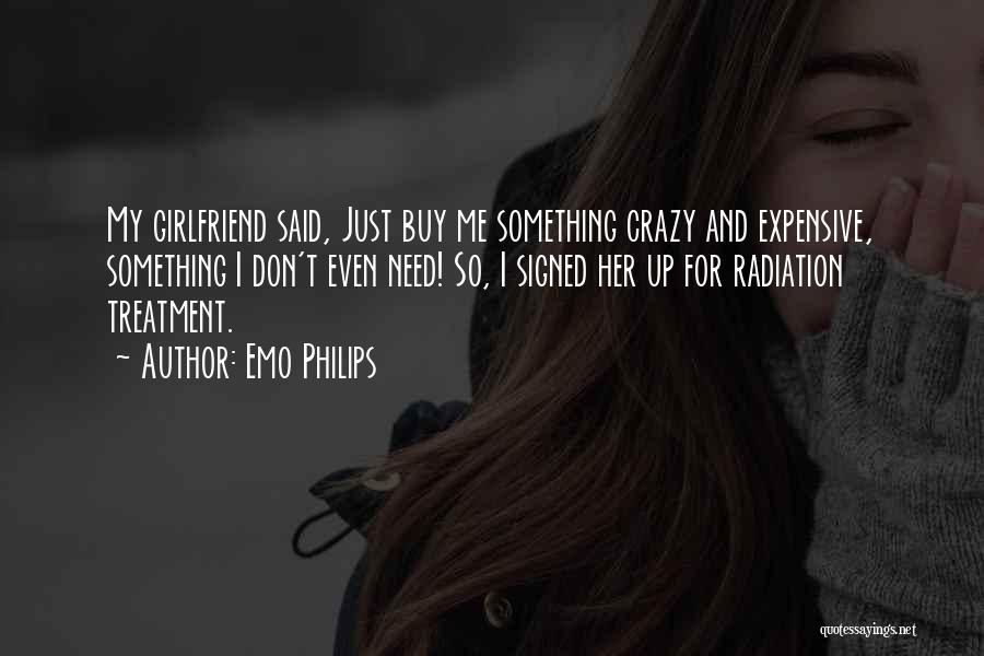 Crazy Girlfriend Quotes By Emo Philips