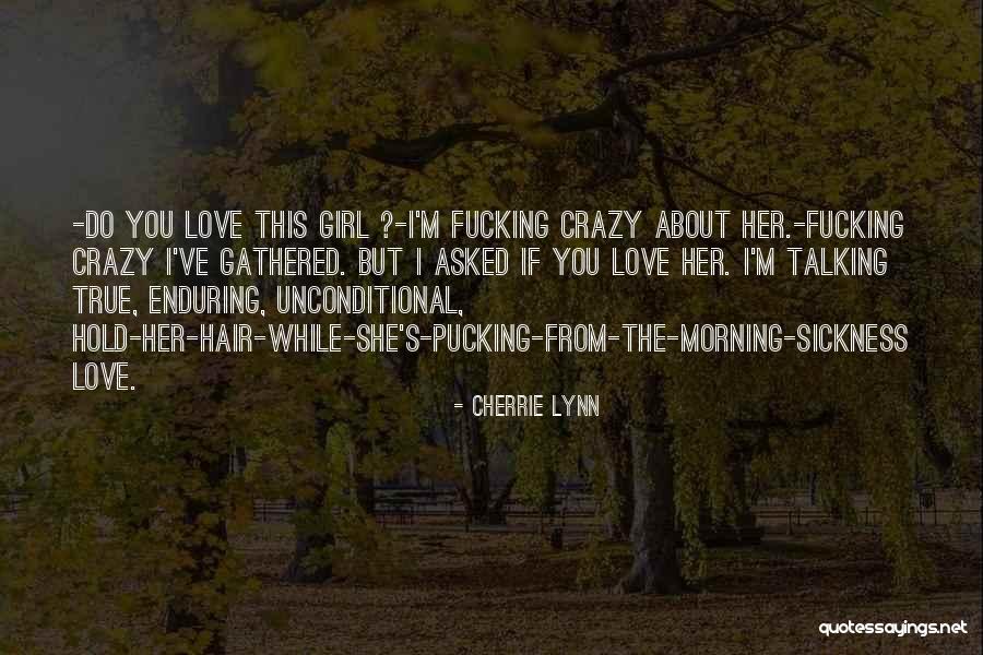 Crazy Hair Quotes By Cherrie Lynn