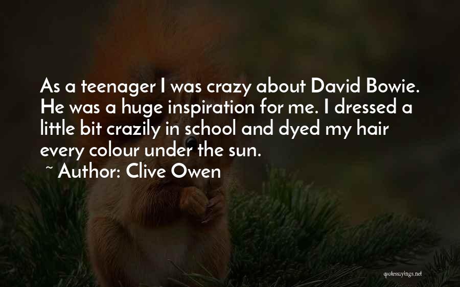 Crazy Hair Quotes By Clive Owen