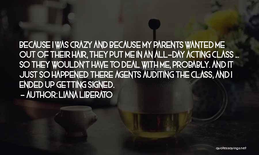 Crazy Hair Quotes By Liana Liberato Crazy Hair Quotes By Liana Liberato