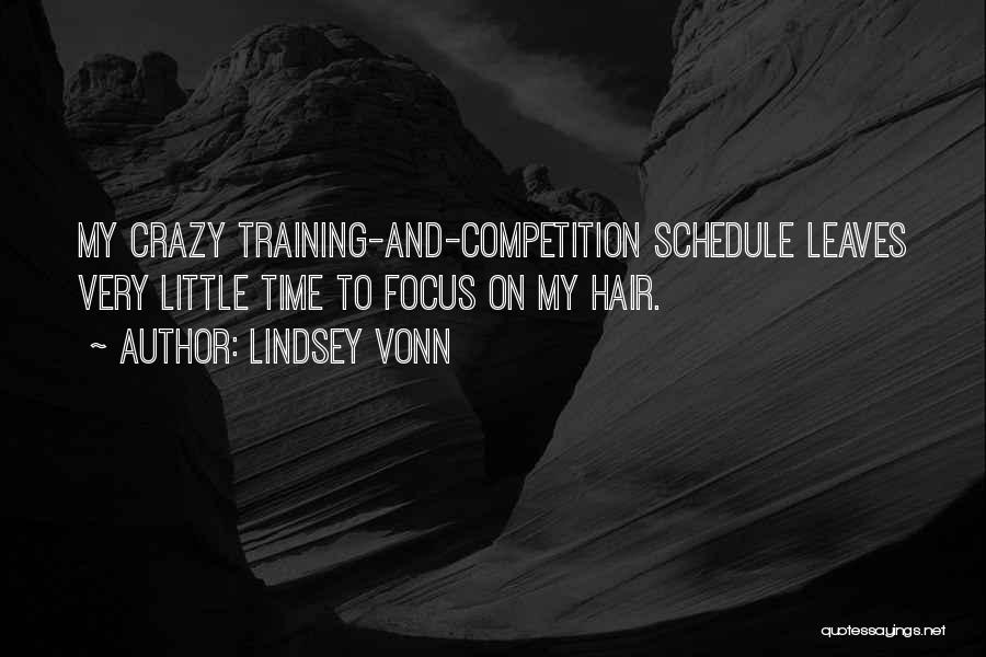 Crazy Hair Quotes By Lindsey Vonn