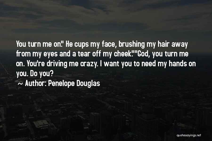 Crazy Hair Quotes By Penelope Douglas