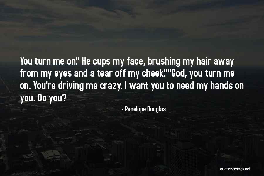 Crazy Hair Quotes By Penelope Douglas