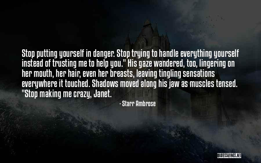 Crazy Hair Quotes By Starr Ambrose