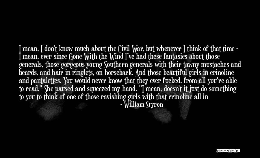 Crazy Hair Quotes By William Styron