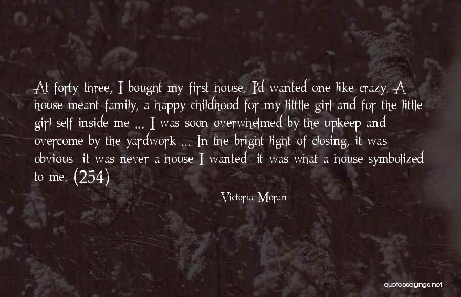 Crazy Happy Family Quotes By Victoria Moran Crazy Happy Family Quotes By Victoria Moran