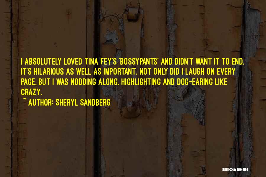 Crazy Hilarious Quotes By Sheryl Sandberg