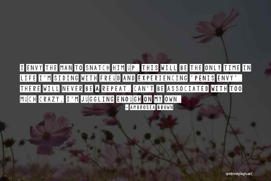 Crazy Humour Quotes By Ambrosea Brown Crazy Humour Quotes By Ambrosea Brown