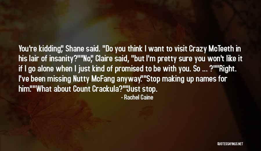 Crazy Humour Quotes By Rachel Caine Crazy Humour Quotes By Rachel Caine