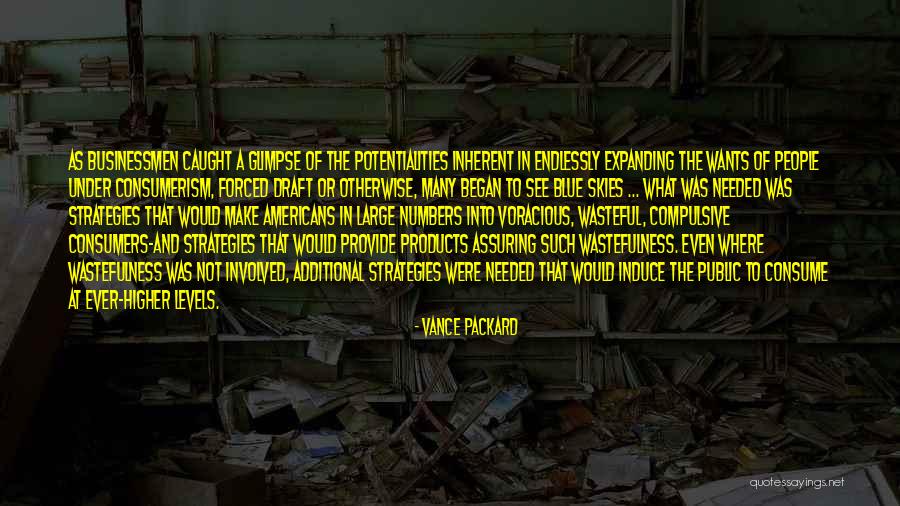 Crazy In Alabama Memorable Quotes By Vance Packard Crazy In Alabama Memorable Quotes By Vance Packard