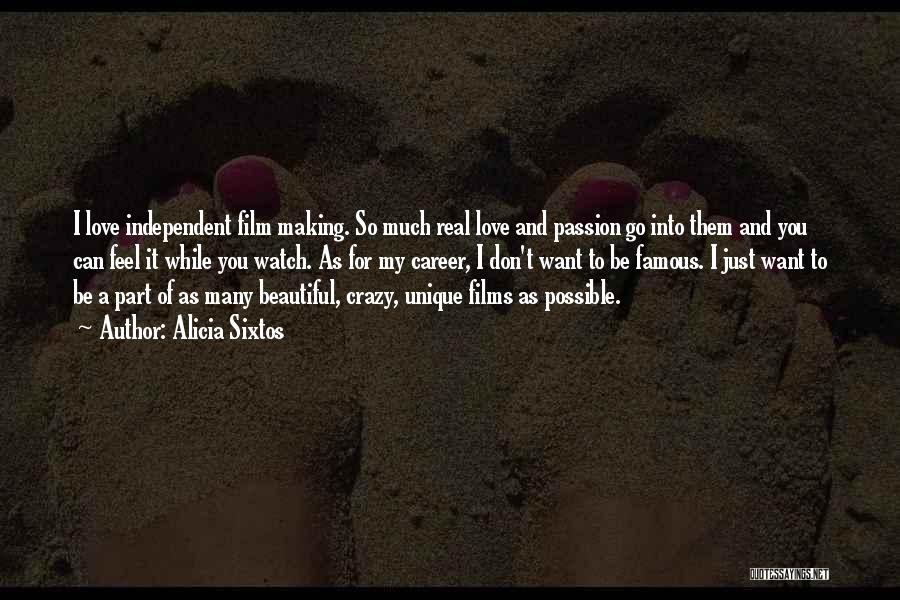 Crazy Love Quotes By Alicia Sixtos