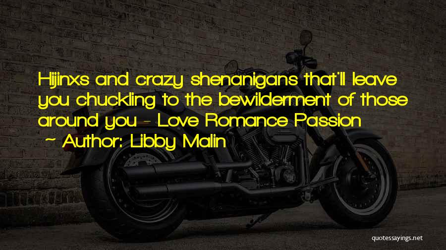 Crazy Love Quotes By Libby Malin