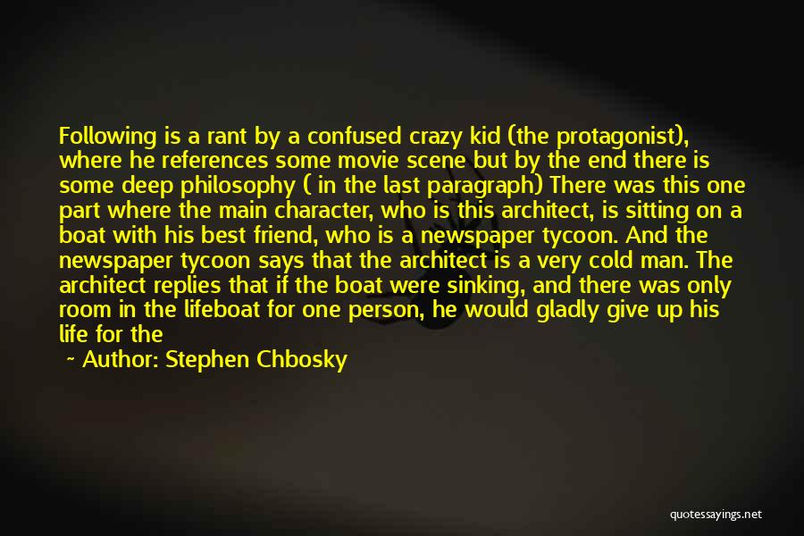 Crazy Make You Think Quotes By Stephen Chbosky