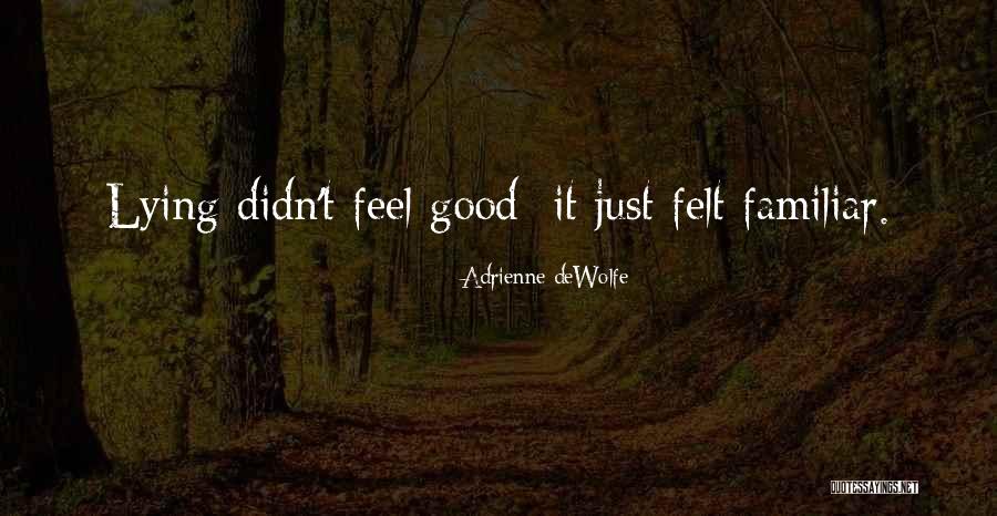 Crazy Mamma Quotes By Adrienne DeWolfe