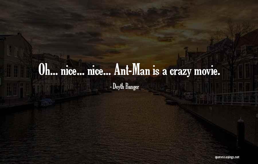 Crazy Man Quotes By Deyth Banger