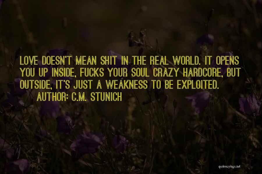 Crazy Mean Quotes By C.M. Stunich