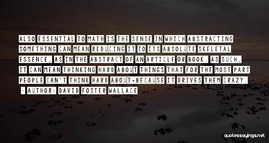 Crazy Mean Quotes By David Foster Wallace