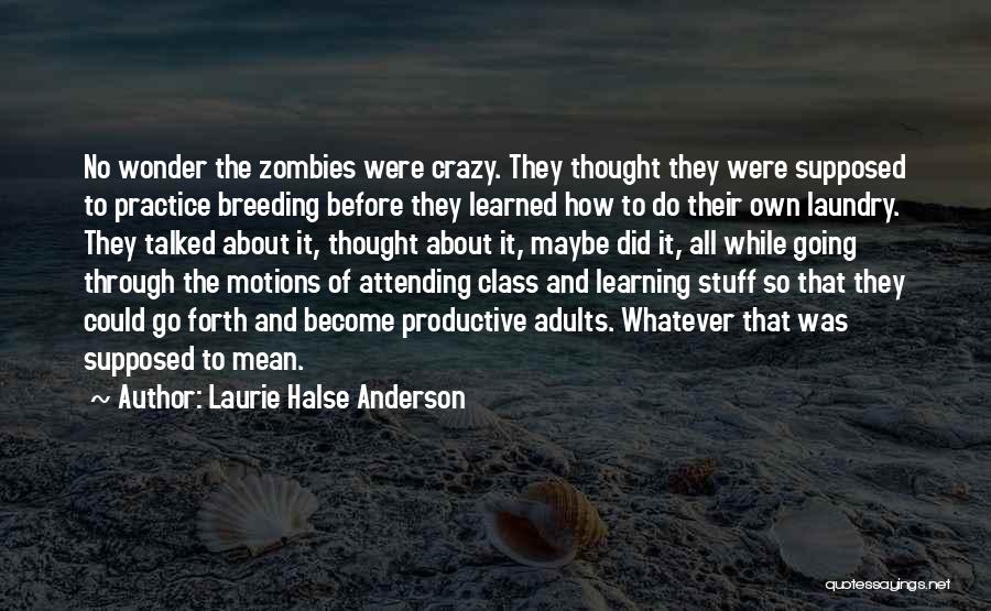 Crazy Mean Quotes By Laurie Halse Anderson