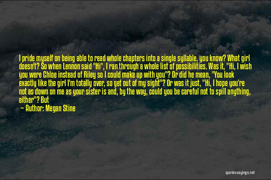 Crazy Mean Quotes By Megan Stine