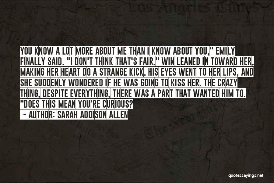 Crazy Mean Quotes By Sarah Addison Allen