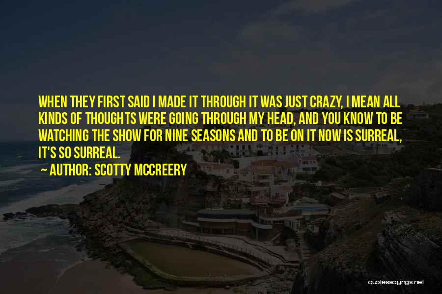 Crazy Mean Quotes By Scotty McCreery