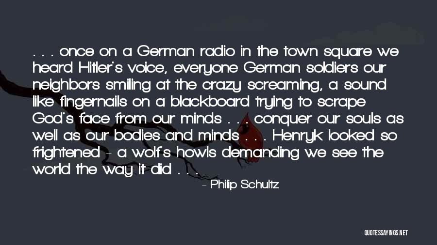 Crazy Minds Quotes By Philip Schultz