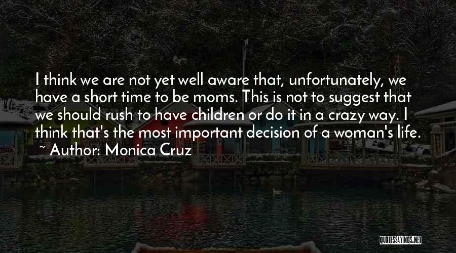 Crazy Moms Quotes By Monica Cruz